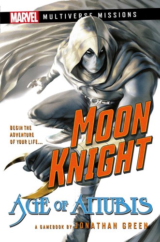 Multiverse Missions Adventure Gamebook: Moon Knight: Age Of Anubis