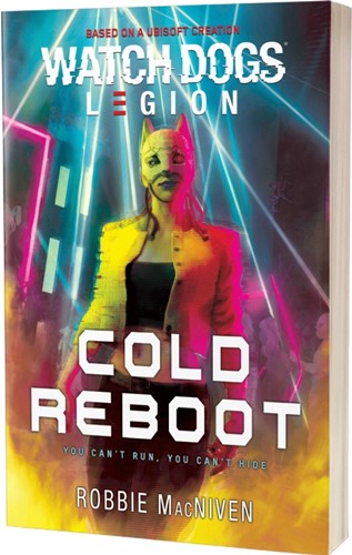 ACOWATRMAC006 Watchdogs: Legion - Cold Reboot published by Aconyte Books