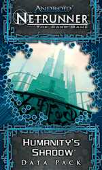 Android Netrunner LCG: Humanity's Shadow Data Pack