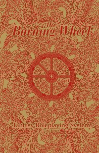 The Burning Wheel RPG: Gold Edition Details and Review
