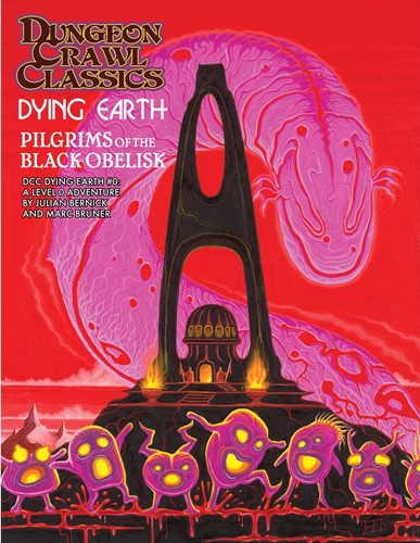 Dungeon Crawl Classics: Dying Earth #0: The Black Obelisk