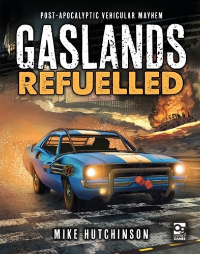 Gaslands Ruleset: Refuelled