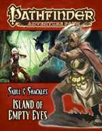 Link to Pathfinder #58 Skull and Shackles Chapter 4: Island Of Empty Eyes Details and Reviews