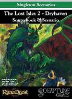 Link to RuneQuest RPG: Singleton Scenario: Lost Isles 2 Dryhaven Details and Reviews