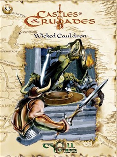 Castles and Crusades RPG: The Wicked Cauldron Details and Review