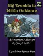 Link to True20 RPG: Nevermore, Big Trouble in Little Oaktown Details and Reviews
