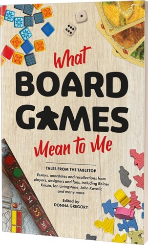 2!ACOASMDGRE002 What Board Games Mean to Me published by Aconyte Books