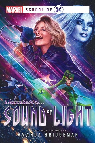 ACOSOL81781 Marvel School Of X: Sound Of Light published by Aconyte Books