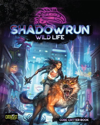 Shadowrun RPG: 6th World Wild Life