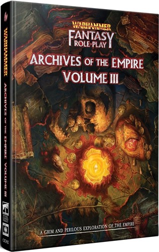 2!CB72482 Warhammer Fantasy RPG: 4th Edition: Archives Of The Empire 3 published by Cubicle 7 Entertainment