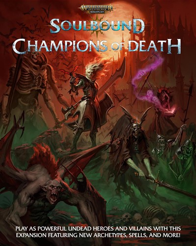 CB72533 Warhammer Age Of Sigmar RPG: Soulbound Champions Of Death published by Cubicle 7 Entertainment