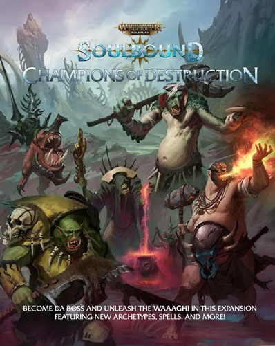CB72534 Warhammer Age Of Sigmar RPG: Soulbound Champions Of Destruction published by Cubicle 7 Entertainment