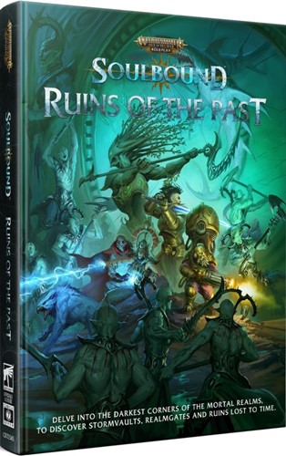 CB72545 Warhammer Age Of Sigmar RPG: Soulbound Ruins Of The Past published by Cubicle 7 Entertainment
