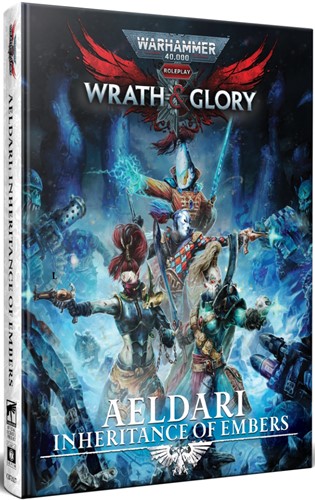 Warhammer 40000 RPG: Wrath And Glory Aeldari Inheritance Of Embers