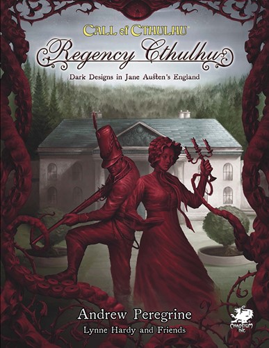 CT23179H Call Of Cthulhu RPG: Regency Cthulhu: Dark Designs In Jane Austen's England published by Chaosium