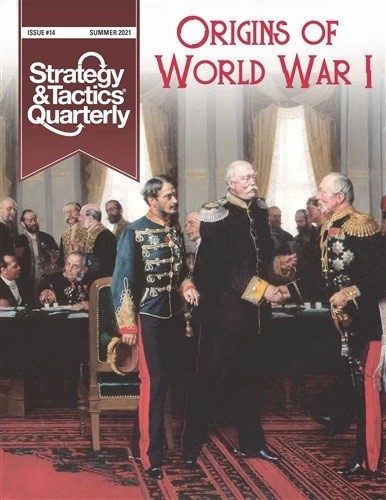 Strategy And Tactics Quarterly 14: Prelude To WW1