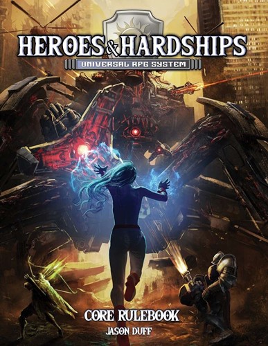 EOFHNH004 Heroes And Hardships RPG: Universal System Core Rulebook published by Earl of Fife Games