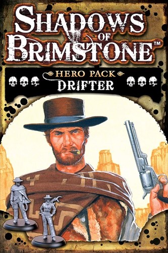 FFP07H07 Shadows Of Brimstone Board Game: Drifter Hero Pack published by Flying Frog Productions