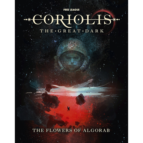 2!FLFCOR009 Coriolis RPG: The Great Dark: Flowers Of Algorab Campaign Set published by Free League Publishing