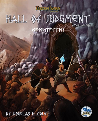 GBL0008S Dungeon Fantasy Roleplaying Game: Hall Of Judgment Second Edition published by Gaming Ballistic