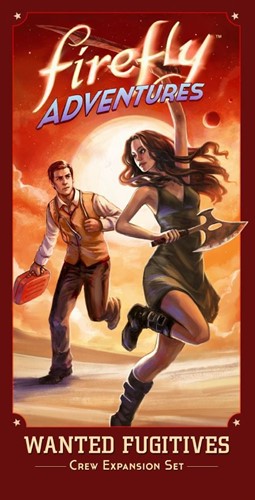 GFNFADV03 Firefly Adventures Board Game: Wanted Fugitives Expansion published by Gale Force Nine