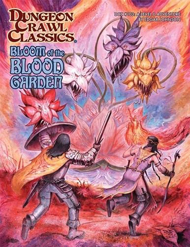 GMG5113 Dungeon Crawl Classics #103: Bloom Of The Blood Garden published by Goodman Games