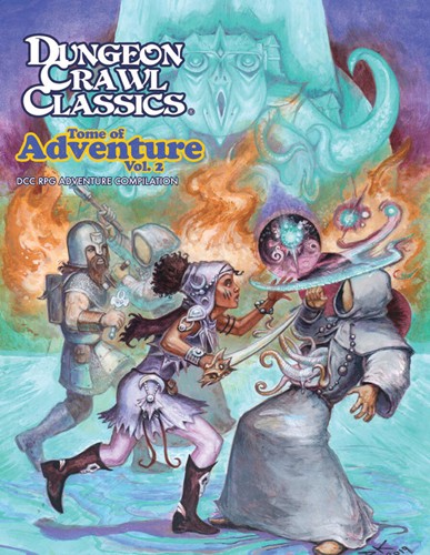 2!GMG5131 Dungeon Crawl Classics RPG: Tome Of Adventure Volume 2 published by Goodman Games