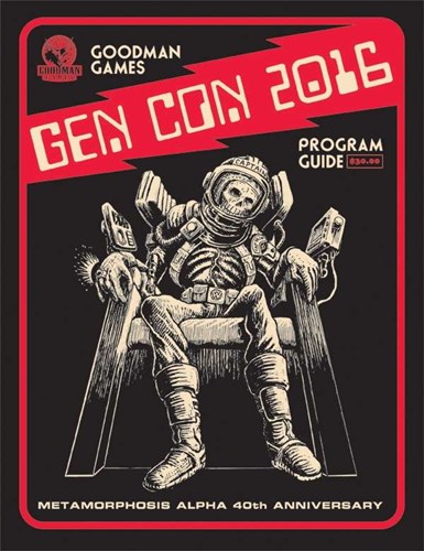 GMGC16 Goodman Games Gen Con 2016 Program Guide: Metamorphosis Alpha 40th Anniversary published by Goodman Games