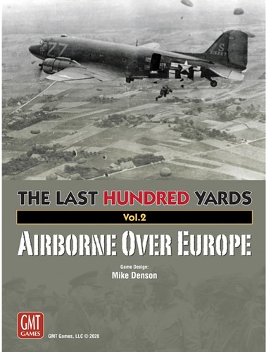 The Last Hundred Yards Board Game Volume 2: Airborne Over Europe