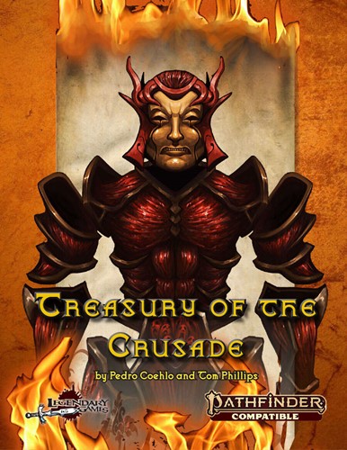 LGP149WR05PF2 Pathfinder RPG 2nd Edition: Treasury Of The Crusade published by Legendary Games