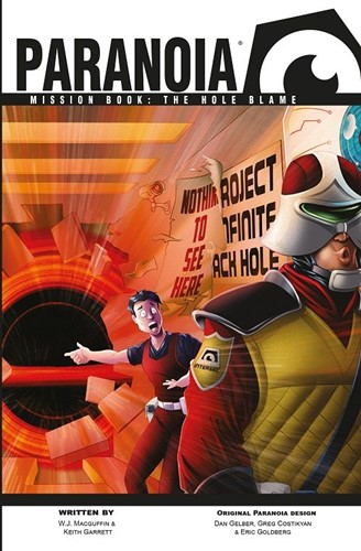 MGP50014 Paranoia RPG: Mission Book: The Hole Blame published by Mongoose Publishing