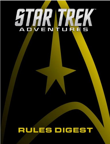 Star Trek Adventures RPG: Rules Digest