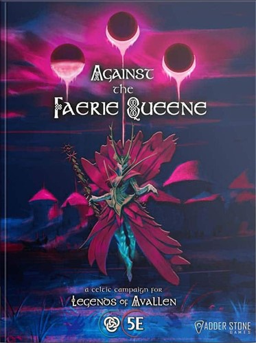 Legends Of Avallen RPG: Against The Faerie Queene Campaign Book