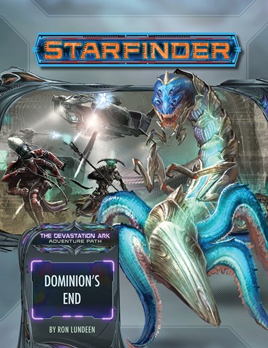 PAI7233 Starfinder RPG: Devastation Ark Chapter 3: Dominion's End published by Paizo Publishing