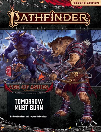 PAI90147 Pathfinder #147: Age Of Ashes Chapter 3: Tomorrow Must Burn published by Paizo Publishing