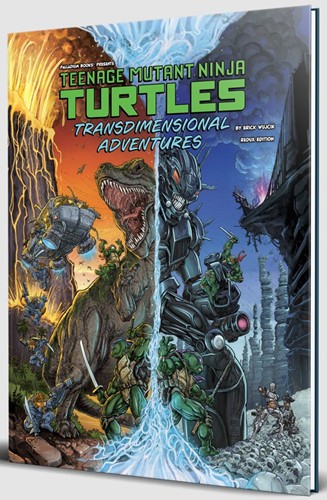 2!PAL508HC The Teenage Mutant Ninja Turtles RPG: Transdimensional Adventures: Redux Edition published by Palladium Books