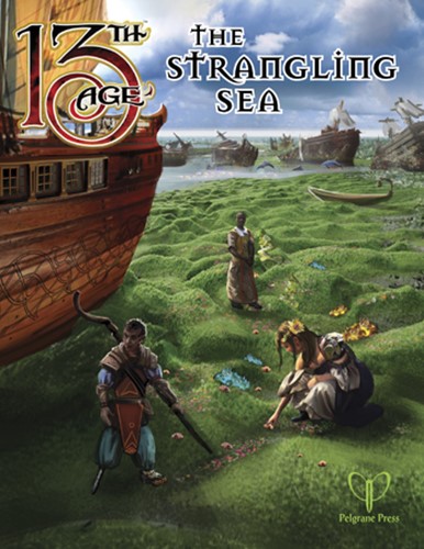 PEL13A09 13th Age RPG: The Strangling Sea published by Pelgrane Press