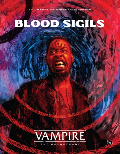 2!RGS01122 Vampire The Masquerade RPG: 5th Edition Blood Sigils Sourcebook published by Renegade Game Studios