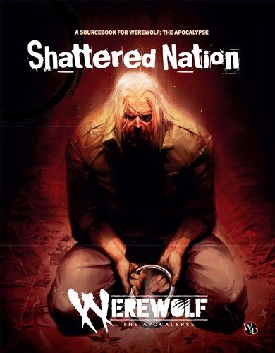 Werewolf: The Apocalypse RPG 5th Edition Shattered Nation Sourcebook