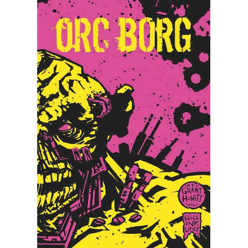 3!RRD070100 Orc Borg Neon RPG published by Rowan, Rook and Decard Ltd