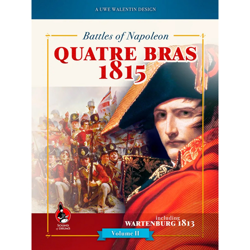 SODBONII Battles Of Napoleon: Volume II Quatre Bras 1815 published by Sound Of Drums