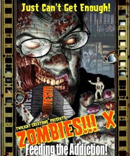 TLC2110 Zombies!!! X: Feeding the Addiction published by Twilight Creations